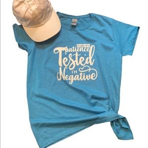 I had my patience tested. I am negative.